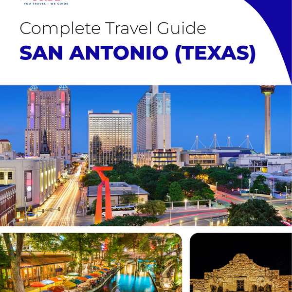 The complete travel guide for San Antonio