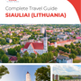 The complete travel guide for Siauliai