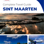 The complete travel guide for Sint Maarten (island)