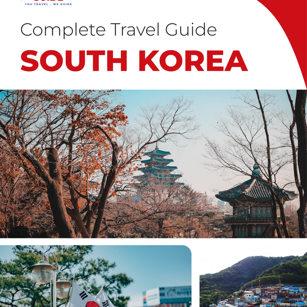 The complete travel guide for South Korea