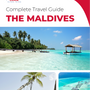 The complete travel guide for The Maldives