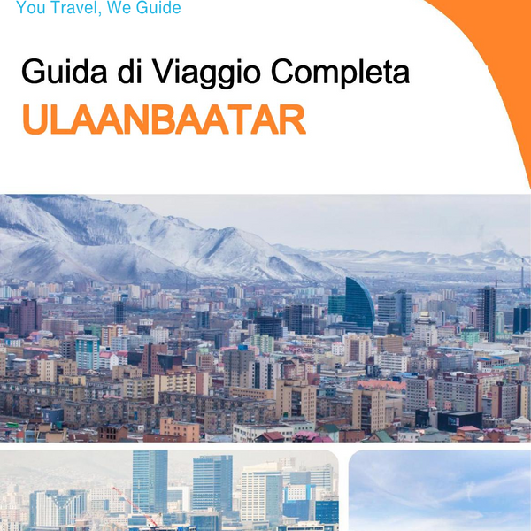 The Complete Travel Guide for Ulaanbaatar (Mongolia)