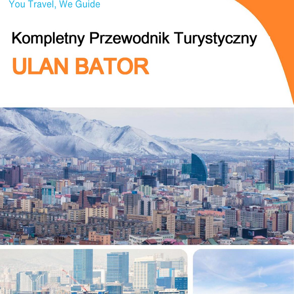 The Complete Travel Guide for Ulaanbaatar (Mongolia)