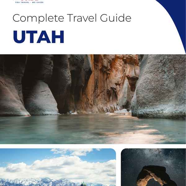 The complete travel guide for Utah
