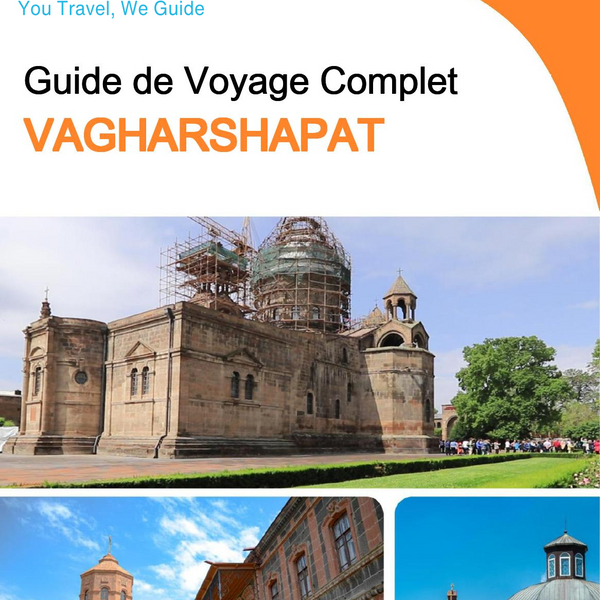 The complete travel guide for Vagharshapat (Armenia)