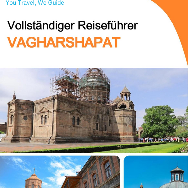 The complete travel guide for Vagharshapat (Armenia)