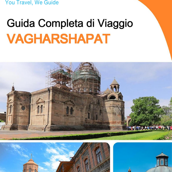 The complete travel guide for Vagharshapat (Armenia)
