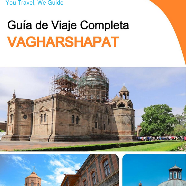 The complete travel guide for Vagharshapat (Armenia)