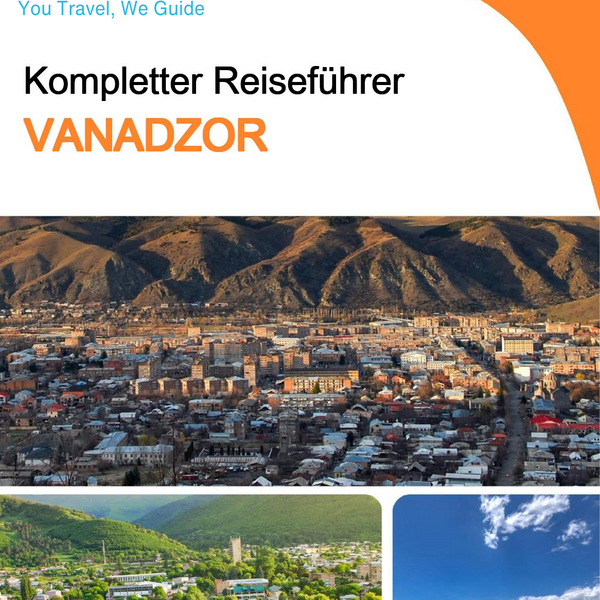 The complete travel guide for Vanadzor (Armenia)