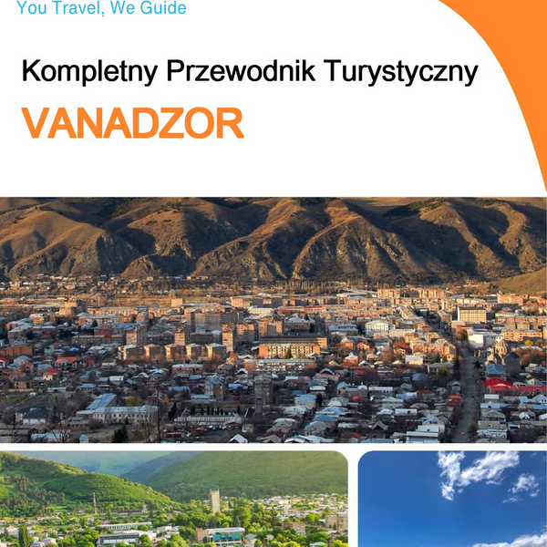 The complete travel guide for Vanadzor (Armenia)