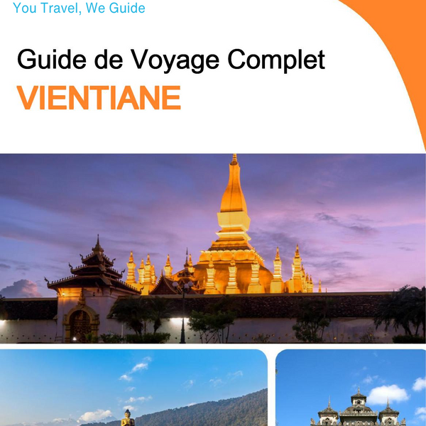 The complete travel guide for Vientiane (Laos)