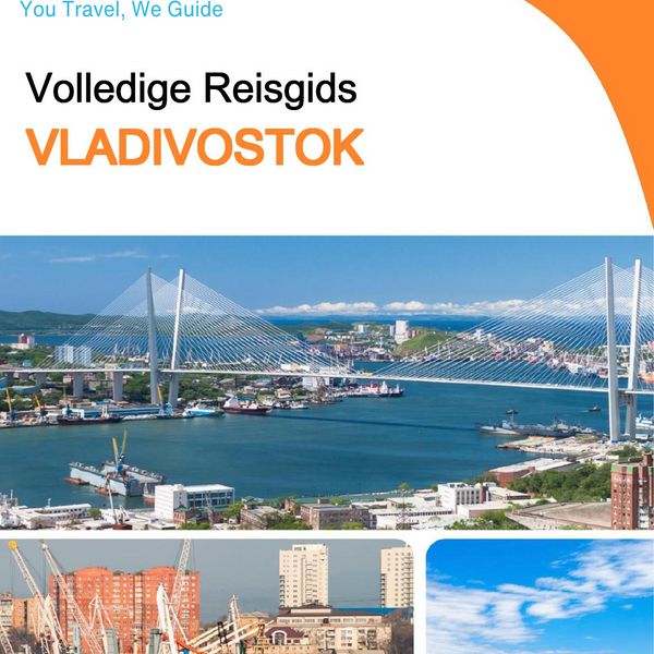 The complete travel guide for Vladivostok (Russia)
