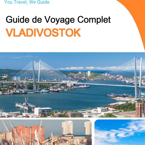 The complete travel guide for Vladivostok (Russia)