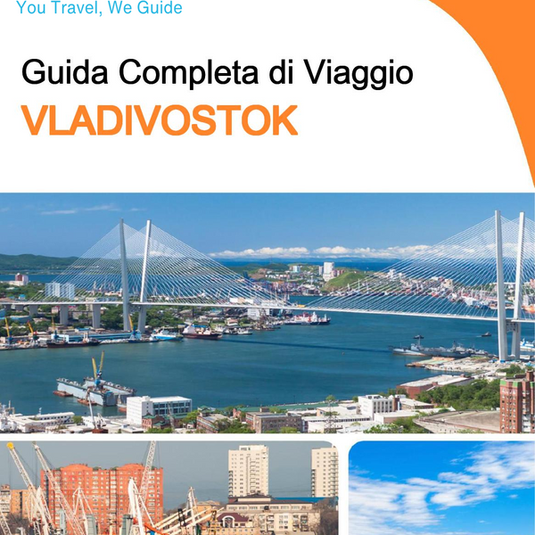 The complete travel guide for Vladivostok (Russia)