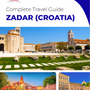 The complete travel guide for Zadar