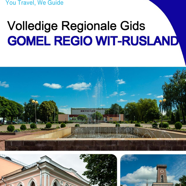 The Regional travel guide for Gomel Region (Belarus)