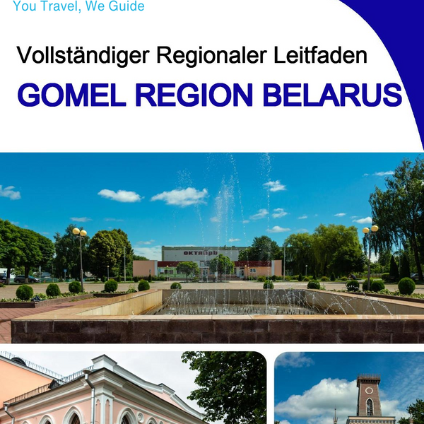 The Regional travel guide for Gomel Region (Belarus)