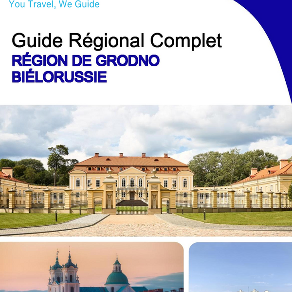 The Regional travel guide for Grodno Region (Belarus)