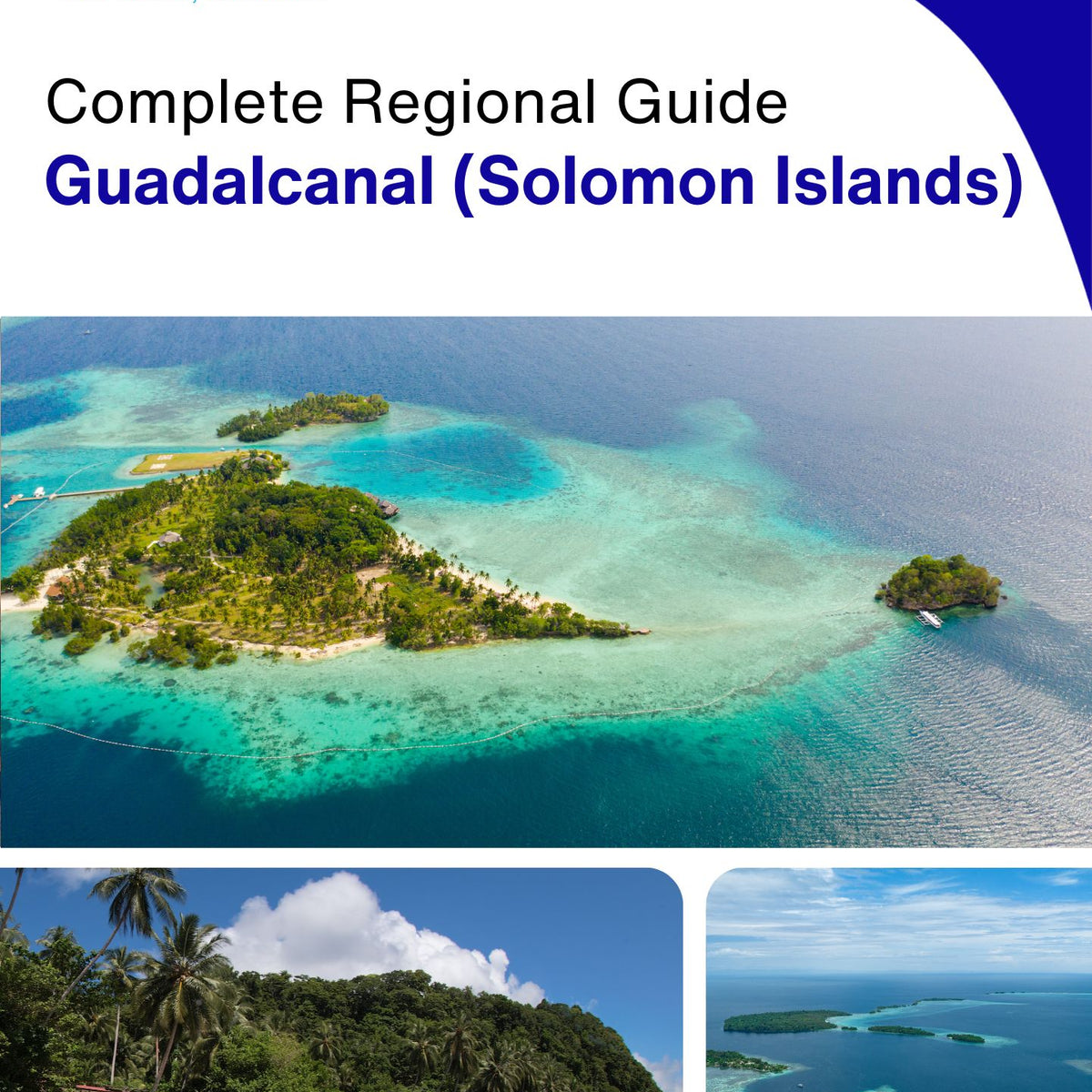 The Regional travel guide for Guadalcanal (Solomon Islands)