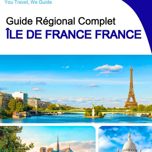 The Regional travel guide for Île de France (France)