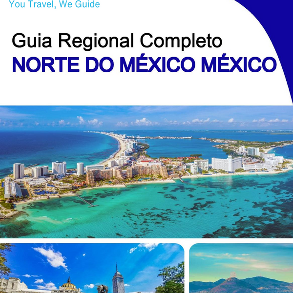 The Regional travel guide for Northern Mexico (Mexico)