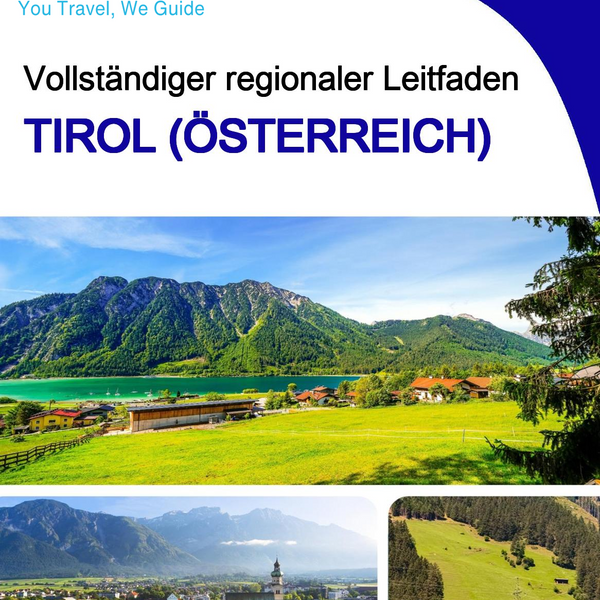 The Regional travel guide for Tyrol (Austria)