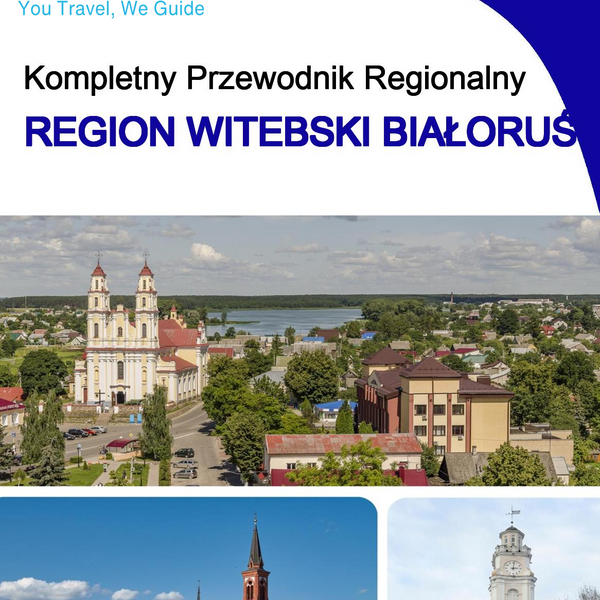The Regional travel guide for Vitebsk Region (Belarus)
