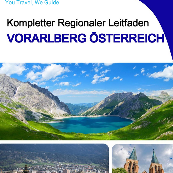 The Regional travel guide for Vorarlberg (Austria)