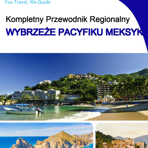 The Regional travel guide for the Pacific Coast (Mexico)