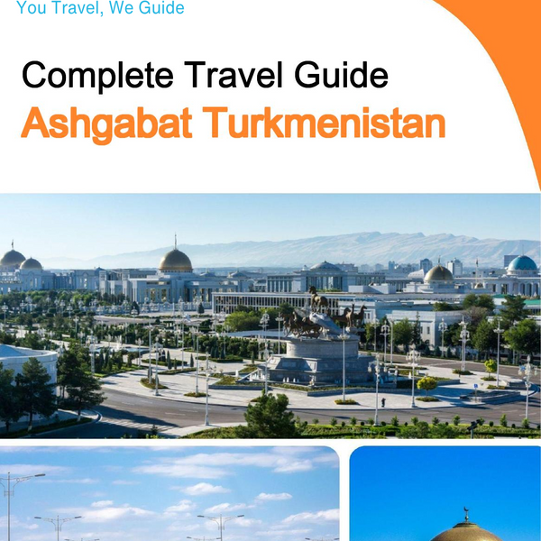 The city guide for Ashgabat (Turkmenistan)