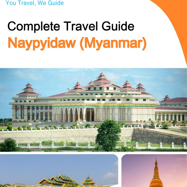 The city guide for Naypyidaw (Myanmar)