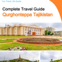 The city guide for Qurghonteppa (Tajikistan)