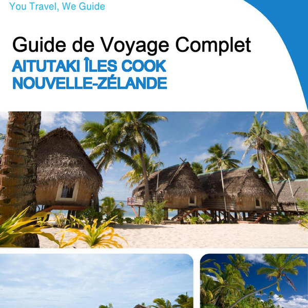 The city trip guide for Aitutaki (Cook Islands   New Zealand)