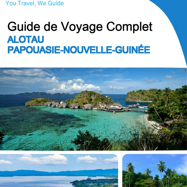 The city trip guide for Alotau (Papua New Guinea)