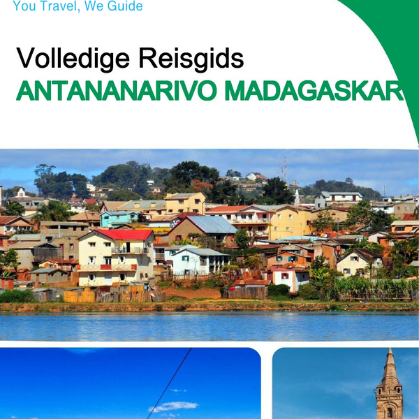 The city trip guide for Antananarivo (Madagascar)