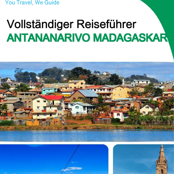 The city trip guide for Antananarivo (Madagascar)