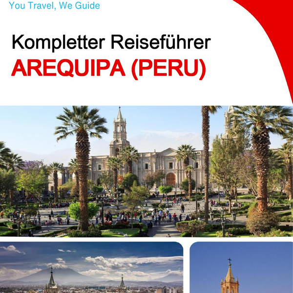 The city trip guide for Arequipa (Peru)