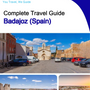 The city trip guide for Badajoz (Spain)