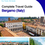 The city trip guide for Bergamo (Italy)