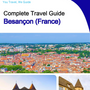 The city trip guide for Besançon (France)