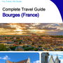 The city trip guide for Bourges (France)