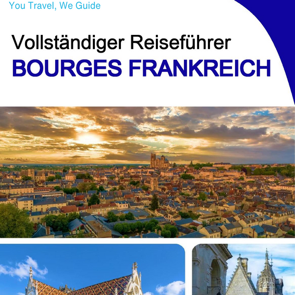 The city trip guide for Bourges (France)