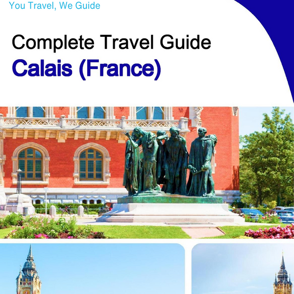 The city trip guide for Calais (France)