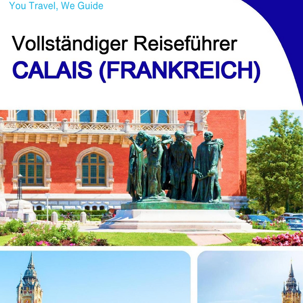 The city trip guide for Calais (France)