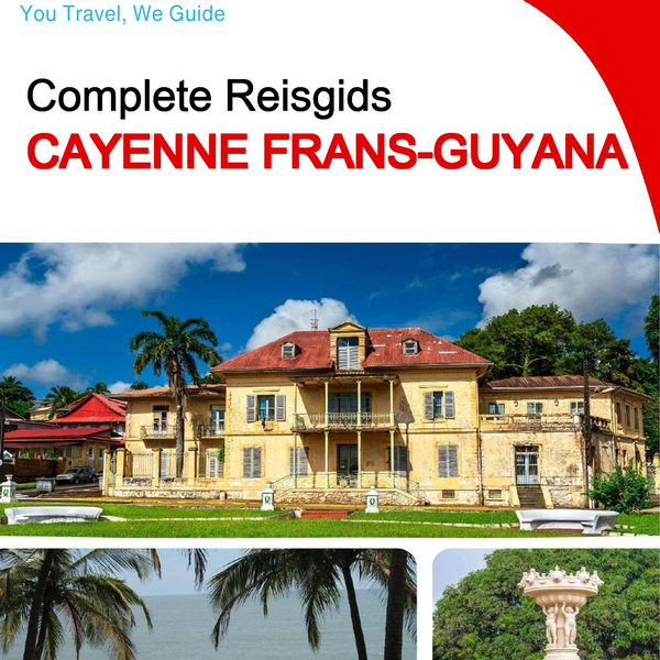 The city trip guide for Cayenne (French Guiana)