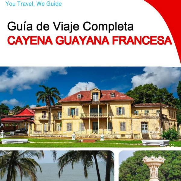The city trip guide for Cayenne (French Guiana)