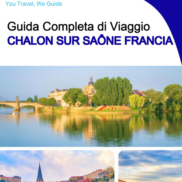 The city trip guide for Chalon sur Saône (France)