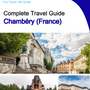 The city trip guide for Chambéry (France)