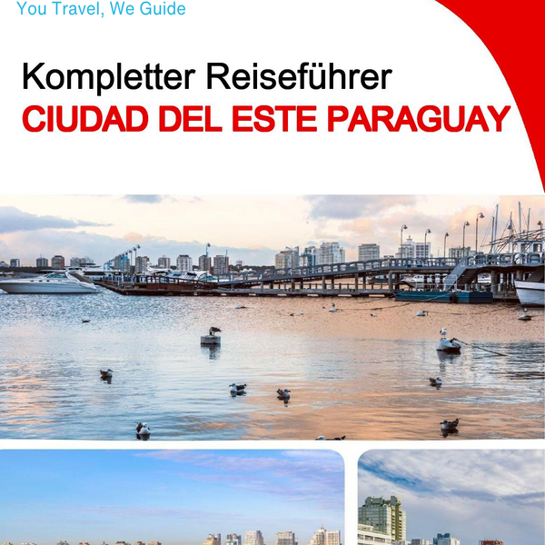 The city trip guide for Ciudad del Este (Paraguay)