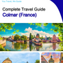 The city trip guide for Colmar (France)